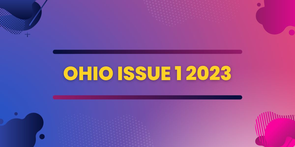 Ohio Issue 1, 2023 Unraveling the Transparency🙂